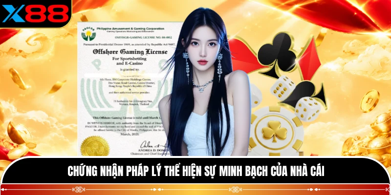Chứng nhận pháp lý thể hiện sự minh bạch của nhà cái